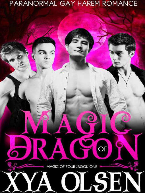 Title details for Magic of Dragon by Xya Olsen - Available